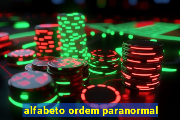 alfabeto ordem paranormal